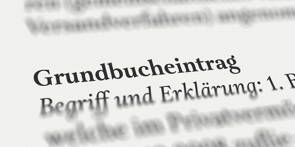 Grundbuch und Grundbucheintrag beim Haus - Dauer, Beantragung und Kosten